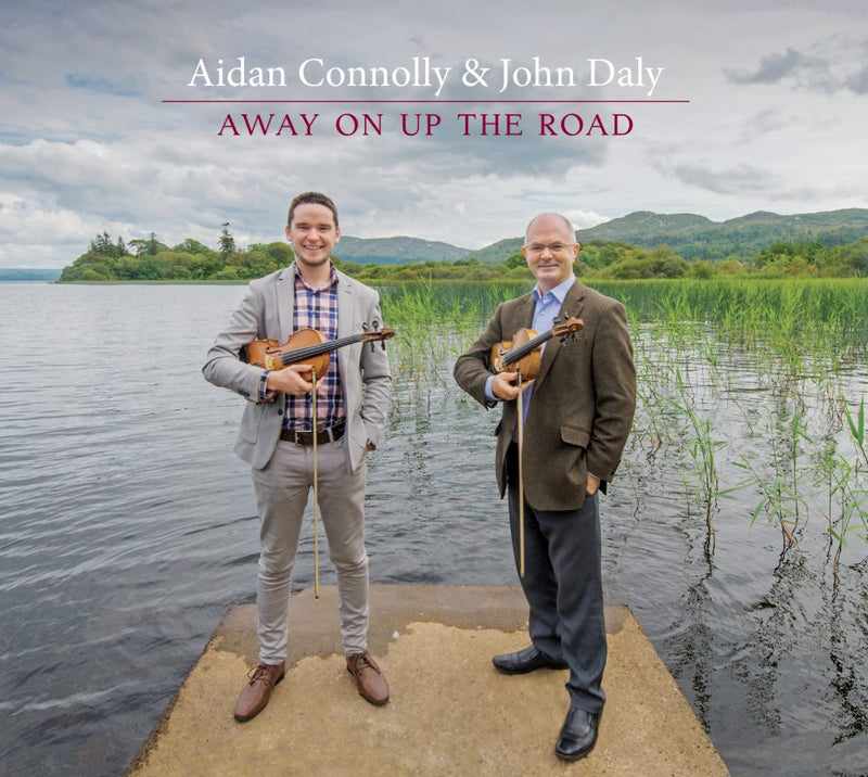 Aidan Connolly & John Daly - Away on Up the Road