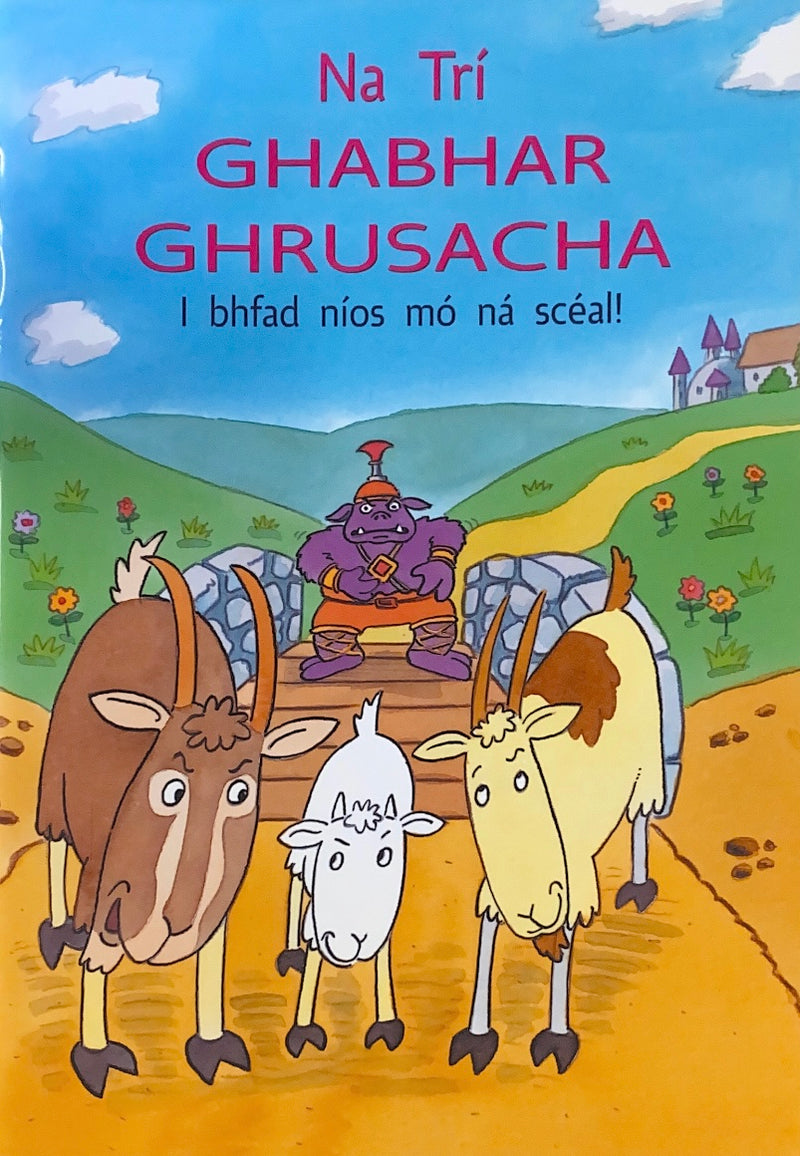 Na Trí Ghabhar Ghrusacha - I bhfad níos mó ná scéal!