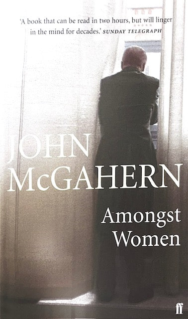 Amongst Women with John McGahern