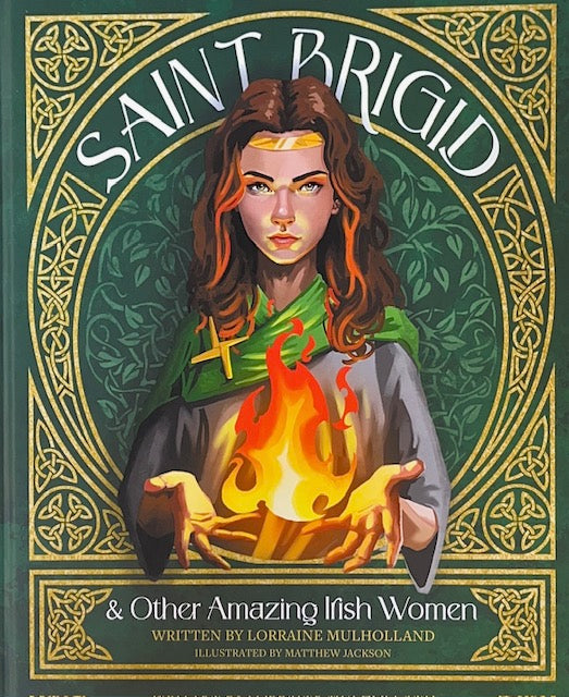 Saint Brigid & Other Amazing Irish Women