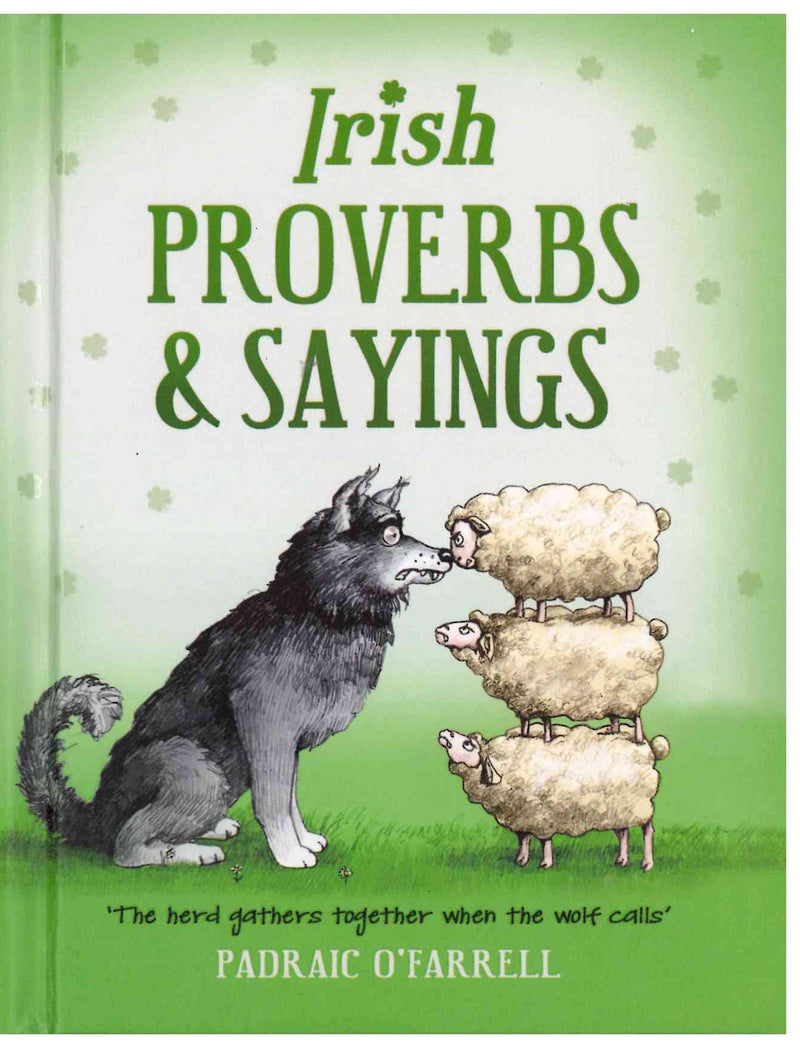 Irish Proverbs and Sayings - Pádraic O’Farrell