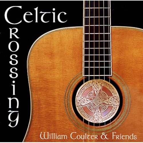 Celtic Crossing -William Coulter & Friends