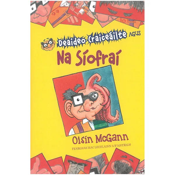 Deaideo Craiceailte agus Na Síofraí