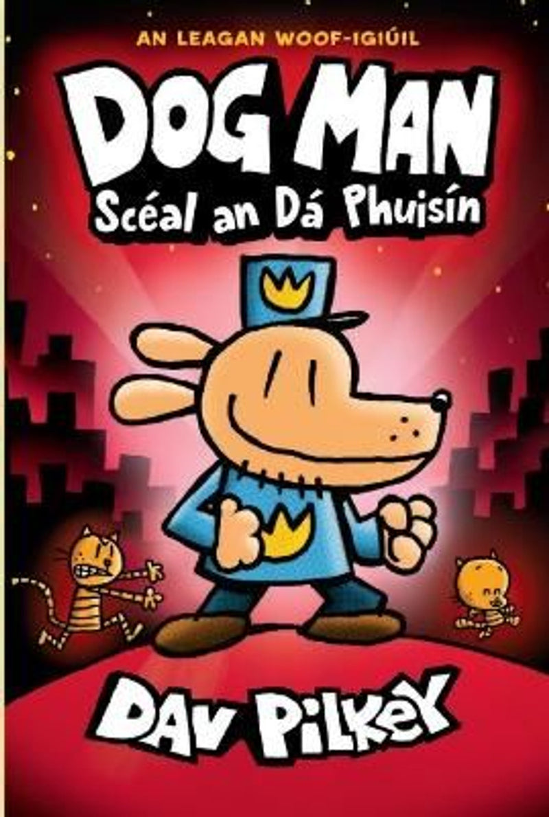 Dog Man - Scéal an Dá Phuisín